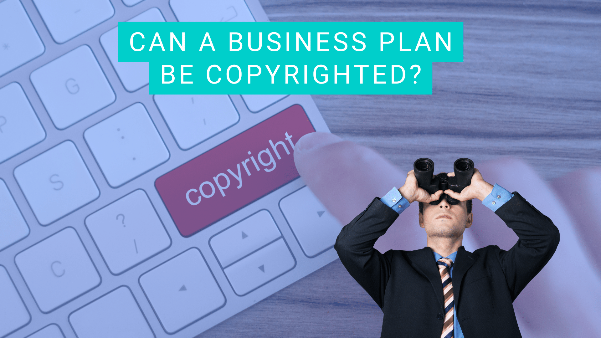 can a business plan be copyrighted